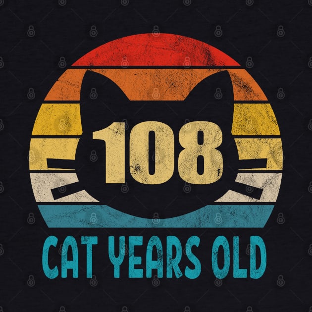 108 Cat Years Old Retro Style 23rd Birthday Gift Cat Lovers by Blink_Imprints10